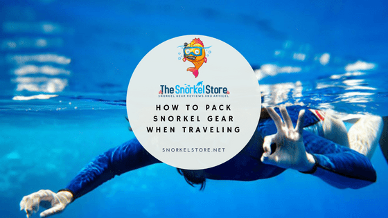 Blog title image for packing snorkel gear with a snorkeler giving the "ok" sign
